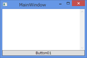 ButtonとスクロールバーのついたGridをもつウィンドウ