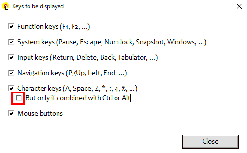 A, B, Cなどのキャラクターキー単独の入力も表示する場合は、「But only combined with Ctrl or Alt」にチェックを入れます。